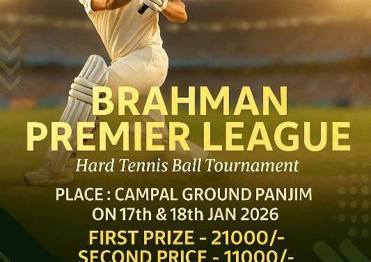 ಗೋವಾದಲ್ಲಿ ಬ್ರಾಹ್ಮಣ ಪ್ರೀಮಿಯರ್ ಲೀಗ್ ಕ್ರಿಕೇಟ್ ಪಂದ್ಯಾವಳಿ
